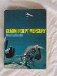Caidin, Martin - Gemini roept Mercury