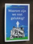 Layard, Richard - Waarom zijn we niet gelukkig ?