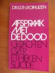 Rothuizen Dr.G.Th. - Afspraak met de dood