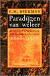 E. M. Beekman - Paradijzen van weleer koloniale literatuur uit Nederlands-Indie, 1600-1950