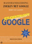 Aalten, B. van - Basishandleiding Zoeken met Google