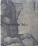 Sman, Gert Jan van der - De eeuw van Titiaan. Venetiaanse prenten uit de Renaissance