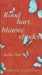 Thor, A. - Rood hart, blauwe vlinder   Luisterboek voorgelezen door Lieneke Dijkzeul