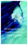 Jón Kalman Stefánsson - Vissen hebben geen voeten