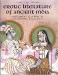 Sandhya Mulchandani - Erotic literature of ancient India Kama sutra, Koka shastra, Gita govindam, Ananga ranga