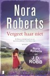 Nora Roberts - Ierse trilogie 3 -   Vergeet haar niet