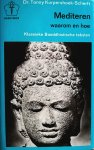 Kurpershoek - Scherft , Tonny . [ isbn 9789020245448 ] 3219 ( Oriëntserie . ) - Mediteren Waarom en Hoe . ( Klassieke Boeddhistische teksten . ) Meditatie is geen modegril van deze tijd maar een oud en groot geestelijk goed der mensheid. De mate waarin ze beoefend is mag door de eeuwen heen verschillen, meditatie heeft zelf