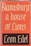 Edel, Leon - Bloomsbury, A house of Lions