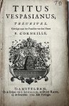 [Feitama, Sybrand (vert.)]; Pierre Corneille - Theatre play 1722 | Titus Vespasianus; treurspel. Vertaald uit het Frans. Amsterdam, erven J. Lescailje en Dirk Rank, 1722.