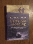 Ryan, Robert - Early one morning
