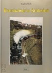 Siegfried Bufe 32806 - Eisenbahnen in Schlesien Ostdeutsche Eisenbahngeschichte Band 4