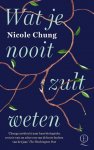 Nicole Chung - Wat je nooit zult weten