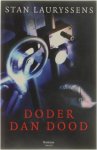 Stan Lauryssens - Doder dan dood