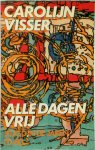 Visser - Alle dagen vrij