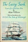 Villiers, Alan - The Cutty Sark Last of a Glorious Era