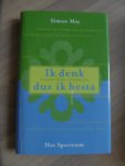 May, Simon - Ik denk dus ik besta. Filosofische uitspraken