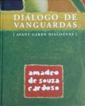 Helena De Freitas, Catarina Alfaro, Manuel Rosa - Dialogo De Vanguardas Avant-garde dialogues