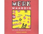 Marcel Basten, Marcel Rensen & Emiel Rouws - Merkwaardig een eeuw Bredase reclame Marcel Basten, Marcel Rensen & Emiel Rouws - Merkwaardig een eeuw Bredase reclame
