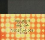 Jonker, Menno - Fotojaarboek seizoen 1995-1996. De Nederlandse opera. Jonker, Menno - Fotojaarboek seizoen 1995-1996. De Nederlandse opera.