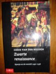Heijden, Chris van der - Zwarte renaissance. Spanje en de wereld 1492-1536