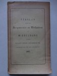 N.n.. - Verslag gedaan door Burgemeester en Wethouders van Middelburg aan den Raad der gemeente, ingevolge art. 182 der gemeentewet. 1907. N.n.. - Verslag gedaan door Burgemeester en Wethouders van Middelburg aan den Raad der gemeente, ingevolge art. 182 der gemeentewet. 1907.