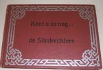 Laak, P.J. ter - Kent u ze nog?. de Sliedrechters.