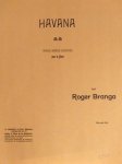 Branga, Roger: - Havana. Image brève doigté pour le piano