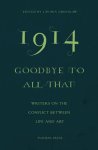 Lavinia [ed.] Greenlaw , Erwin Mortier 10430, Jeanette Winterson, ... Ali Smith - 1914 Goodbye to all that Writers on the Conflict Between Life and Art
