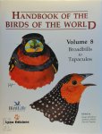 Josep Del Hoyo, Andrew Elliott, Jordi Sargatal - Handbook of the Birds of the World: Volume 8 Broadbills to Tapaculos