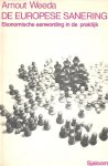 Weeda, Arnout - De Europese sanering. Ekonomische eenwording in de praktijk