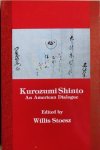 Stoesz, Willis (ed.) - KUROZUMI SHINTO. An American Dialogue