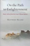Ricard, Matthieu - On the Path to Enlightenment / Heart Advice from the Great Tibetan Masters