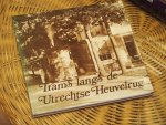 Steenmeijer A. - Trams langs de Utrechtse Heuvelrug