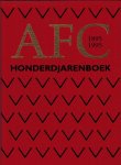 Hans de Bie - AFC Honderdjarenboek 1895-1995 -100 jaar Amsterdamsche Football Club