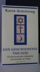 Armstrong, Karen - Een geschiedenis van God. Vierduizend jaar jodendom, christendom en islam.