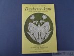 R. Delescen-van Rijsewijk. - Duchesse-kant. Kant voor hertoginnen. Handleiding voor het maken van Duchesse-kant met 28 patronen.