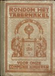 Door een RK priester - Rondom het tabernakel; voor onze communie kinderen