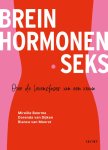 Mireille Boerma; Dorenda Dijken; Bianca Moorst - Brein Hormonen Seks