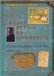 Heijbroek, J.F. & E.L. Wouthuysen - Kunst, kennis en commercie. De kunsthandelaar J.H. de Bois (1878-1946)