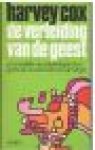 Cox, Harvey - DE VERLEIDING VAN DE GEEST - Persoonlijke overdenkingen over gebruik en misbruik van de religie