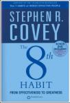 Covey, Stephen - 8th Habit / From Effectiveness to Greatness