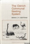 Bertram, Brian C. - The Ostrich Communal Nesting System