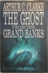 Arthur Charles Clarke 215680 - The Ghost from the Grand Banks
