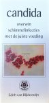 Blijdesteijn , Edith van . [ ISBN 9789020207828 ] - 173 . ) Candida . ( Overwin schimmelinfecties met de juiste voeding . ) ankertje   .