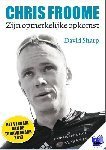 Sharp, David - Chris Froome - zijn opmerkelijke opkomst