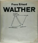 Frans Erhard Walther - Franz Erhard Walther : Vroege Werken 1955-63, Werksatz, Bestaande uit 58 Stukken 1963 - 69 Vroege werken, 1955-'63  1. Werksatz, bestaande uit 58 stukken, 1963 - '69