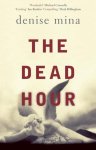 Denise Mina - The Dead Hour