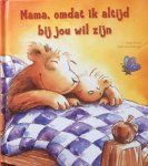 Reider, Katja en Felix Scheinberger - Mama, omdat ik altijd bij jou wil zijn; hartverwarmende gedichtjes voor de allerliefste mama!