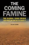 Julian Cribb - The Coming Famine
