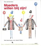 Janikovszky - Moeders willen blij zijn